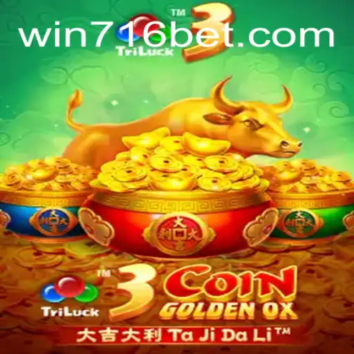 Discover 3CoinGoldenOX: The Thrilling Casino Experience on 716bet.com